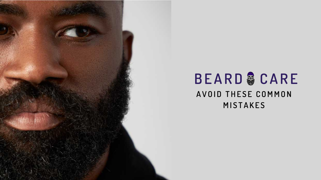 Avoid These Common Beard Care Mistakes
